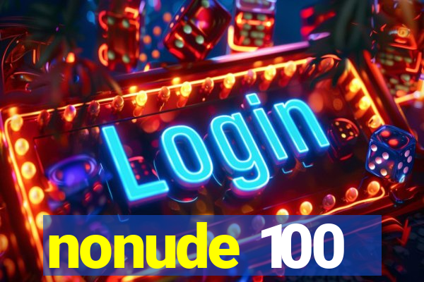 nonude 100